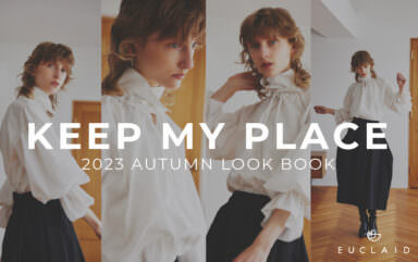 2023AUTUMN LOOKBOK  KEEP MY PLACE