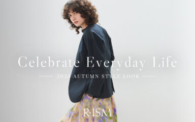 【本日公開】2024 AUTUMN STYLE LOOK『Celebrate Everyday Life』