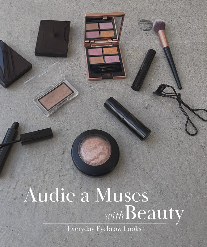 Audie a Muses×Beauty｜元美容部員が指南！デイリーに使えるアイブロウ2パターン