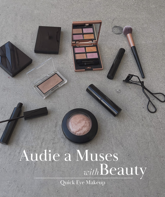 Audie a Muses×Beauty vol.2｜元美容部員がリアルにやっている大人の簡単アイメイク