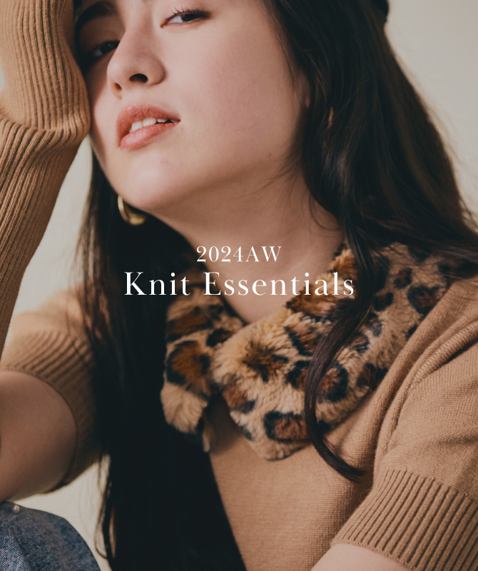 Knit Essentials｜そろそろ気になる？ニットアイテム