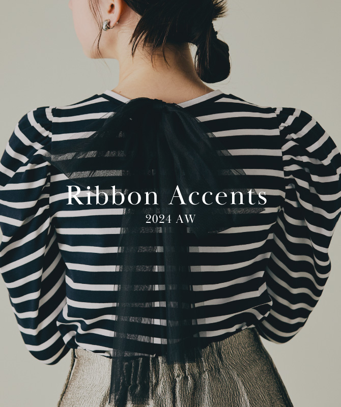 Ribbon Accents｜人気のリボンモチーフを一挙ご紹介！