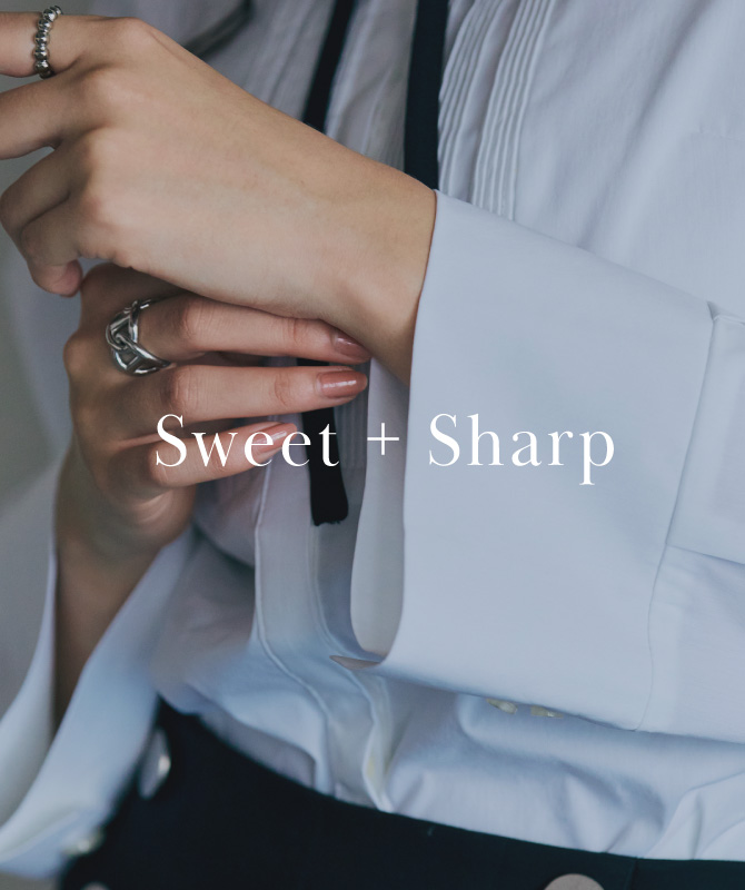 Sweet + Sharp｜甘さとシャープさの絶妙バランス