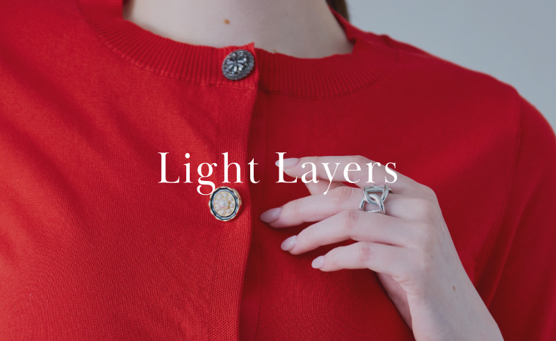 Light Layers|持っててよかった!やっぱり頼れる羽織りたち