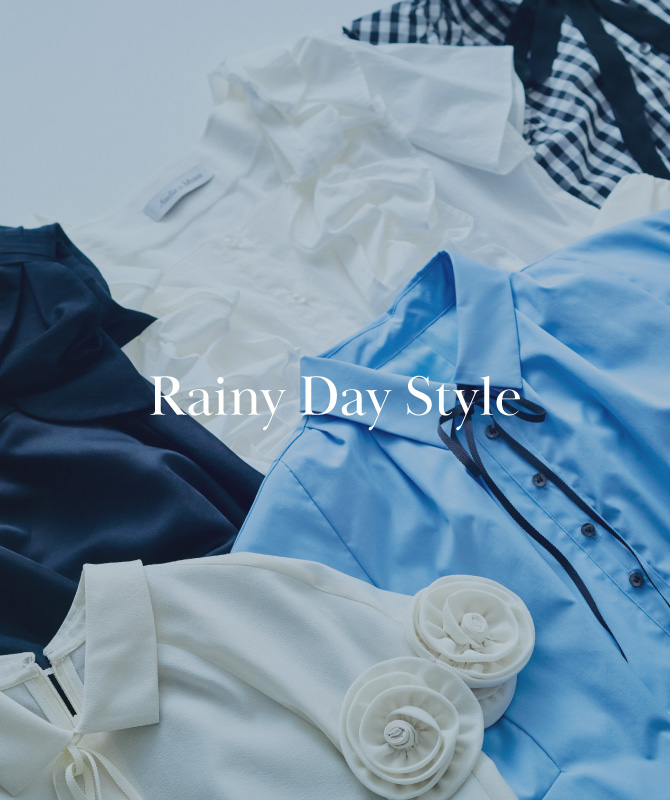 Rainy Day Style｜雨の日も快適に過ごせる服選び