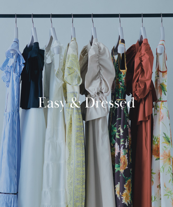 Easy & Dressed｜ラクに華やぐサマーワンピ