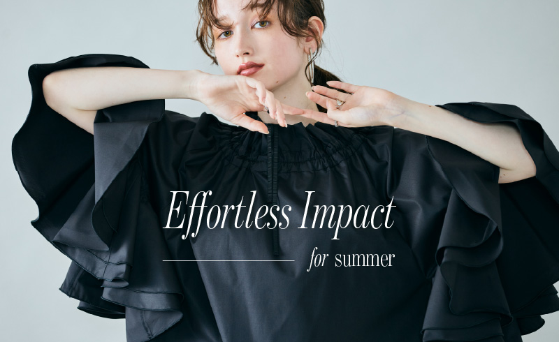 Effortless Impact|夏に嬉しい、1枚で着映える優秀トップス