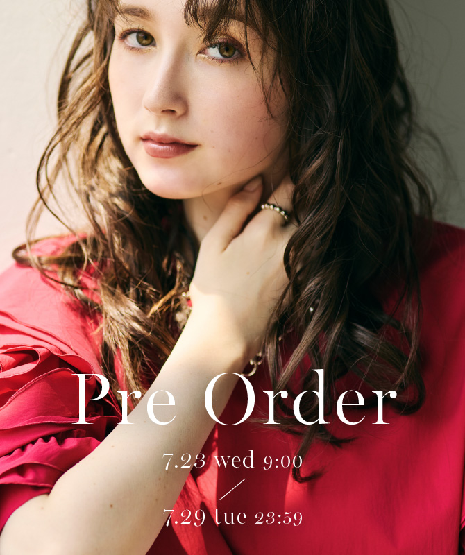 Pre Order｜7/23(WED)-7/29(TUE)