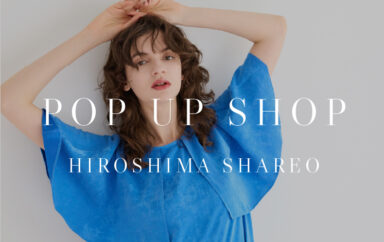 紙屋町シャレオ｜期間限定POP UP SHOP オープンのお知らせ