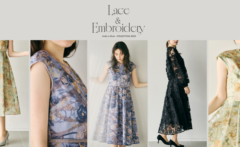 Lace & Embroidery｜繊細さが宿す、レースと刺繍の美しさ