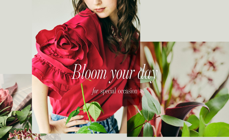 Bloom Your Day|特別な日は、花を着て
