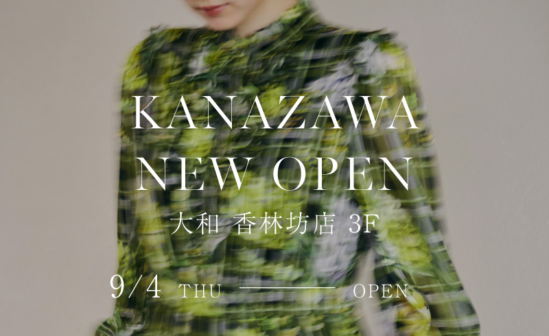 New Shop|大和香林坊店 3F