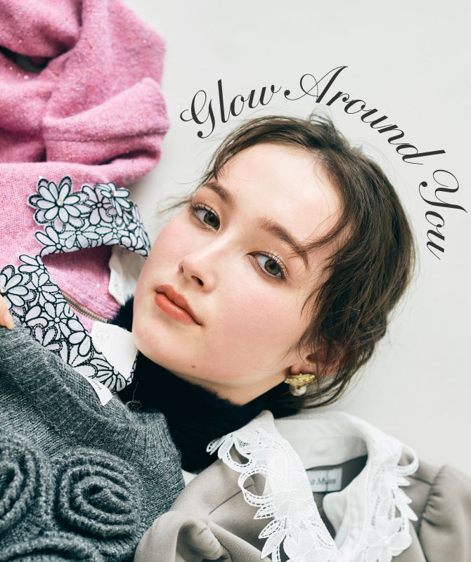 Glow Around You｜第一印象を決める、顔周り映えアイテム