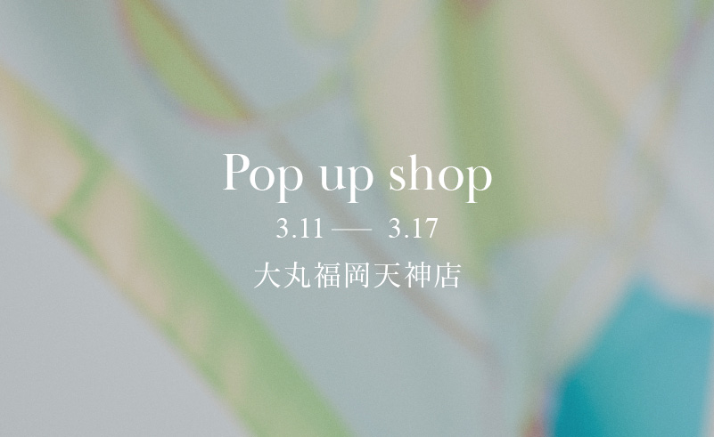 期間限定｜大丸福岡天神店 3F