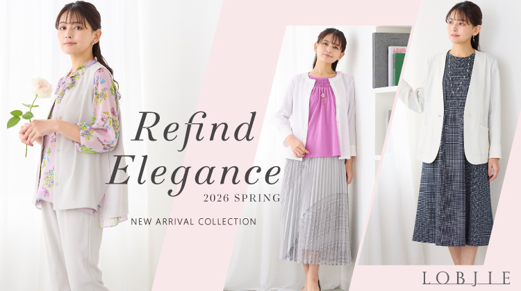 【ロブジェ】軽やかに華やぐ Refind Elegance
