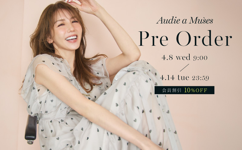 Pre Order｜4/8(WED)-4/14(TUE)