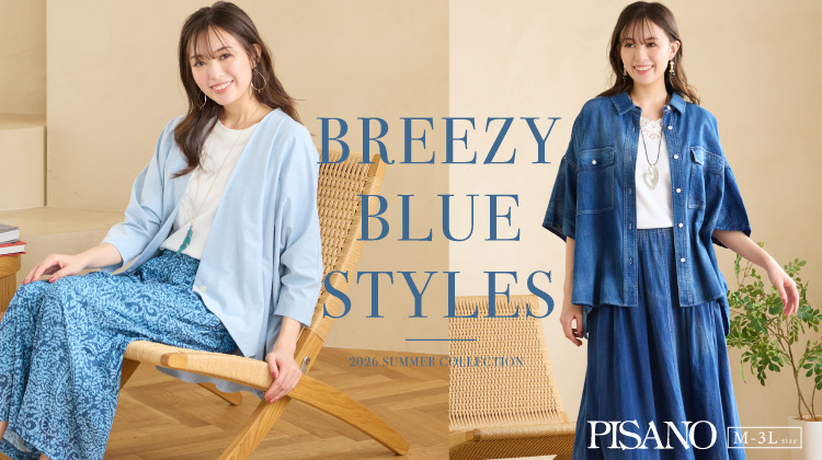 【ピサーノ】Breezy Blue Styles