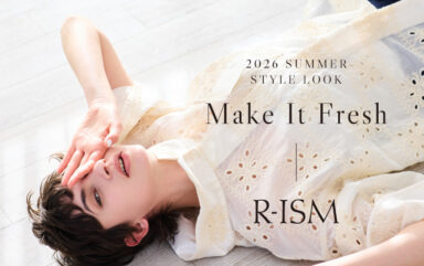 【本日公開】2026 SUMMER STYLE LOOK『MAKE IT FRESH』